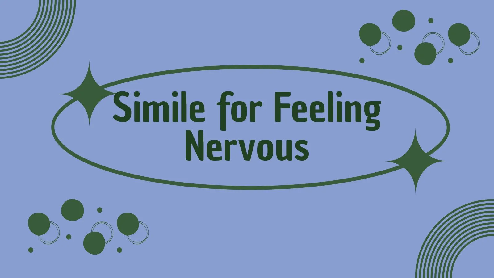 Simile for Feeling Nervous