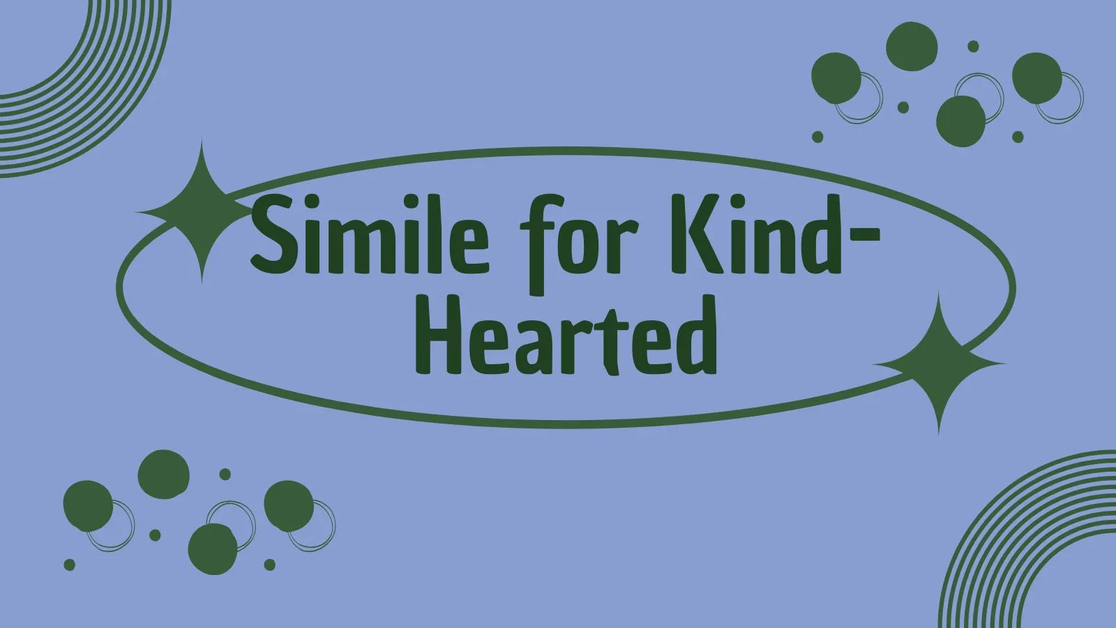 Simile for Kind-Hearted