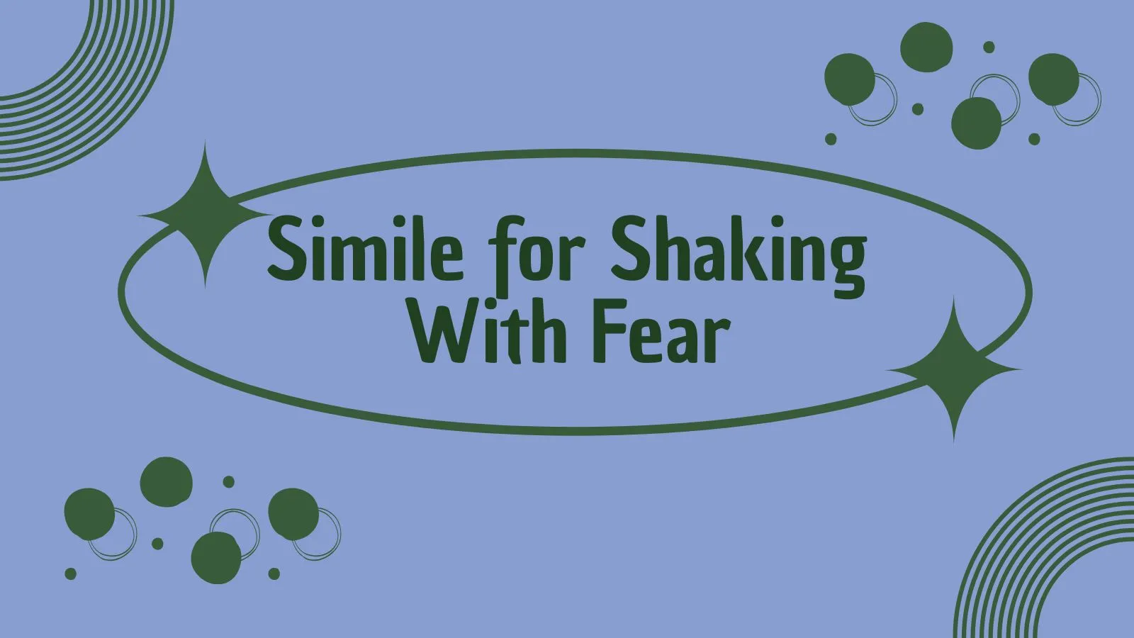 Simile for Shaking With Fear