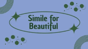 Simile for Beautiful