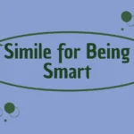 Simile for Being Smart