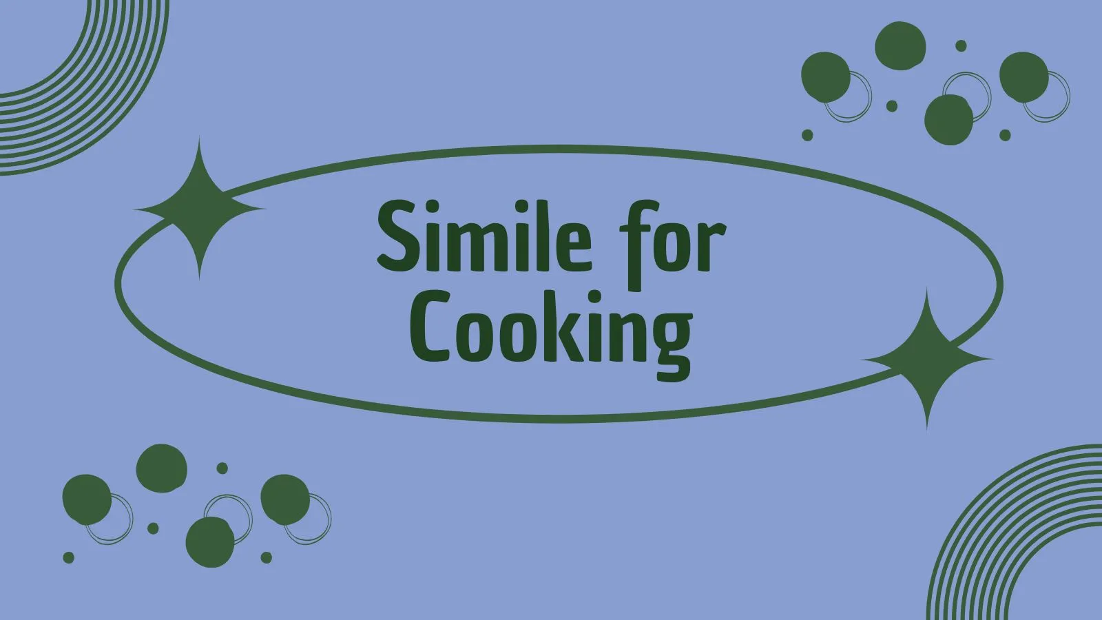 Simile for Cooking