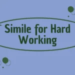Simile for Hard Working