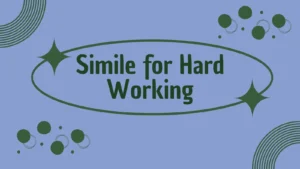 Simile for Hard Working