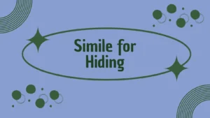 Simile for Hiding