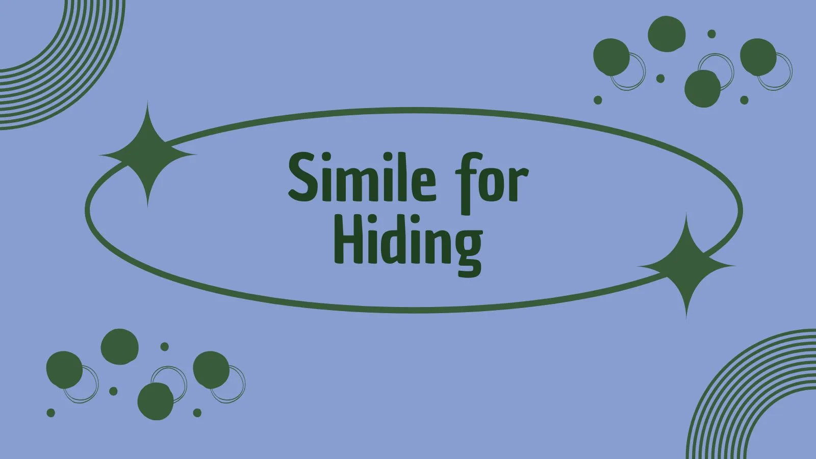 Simile for Hiding