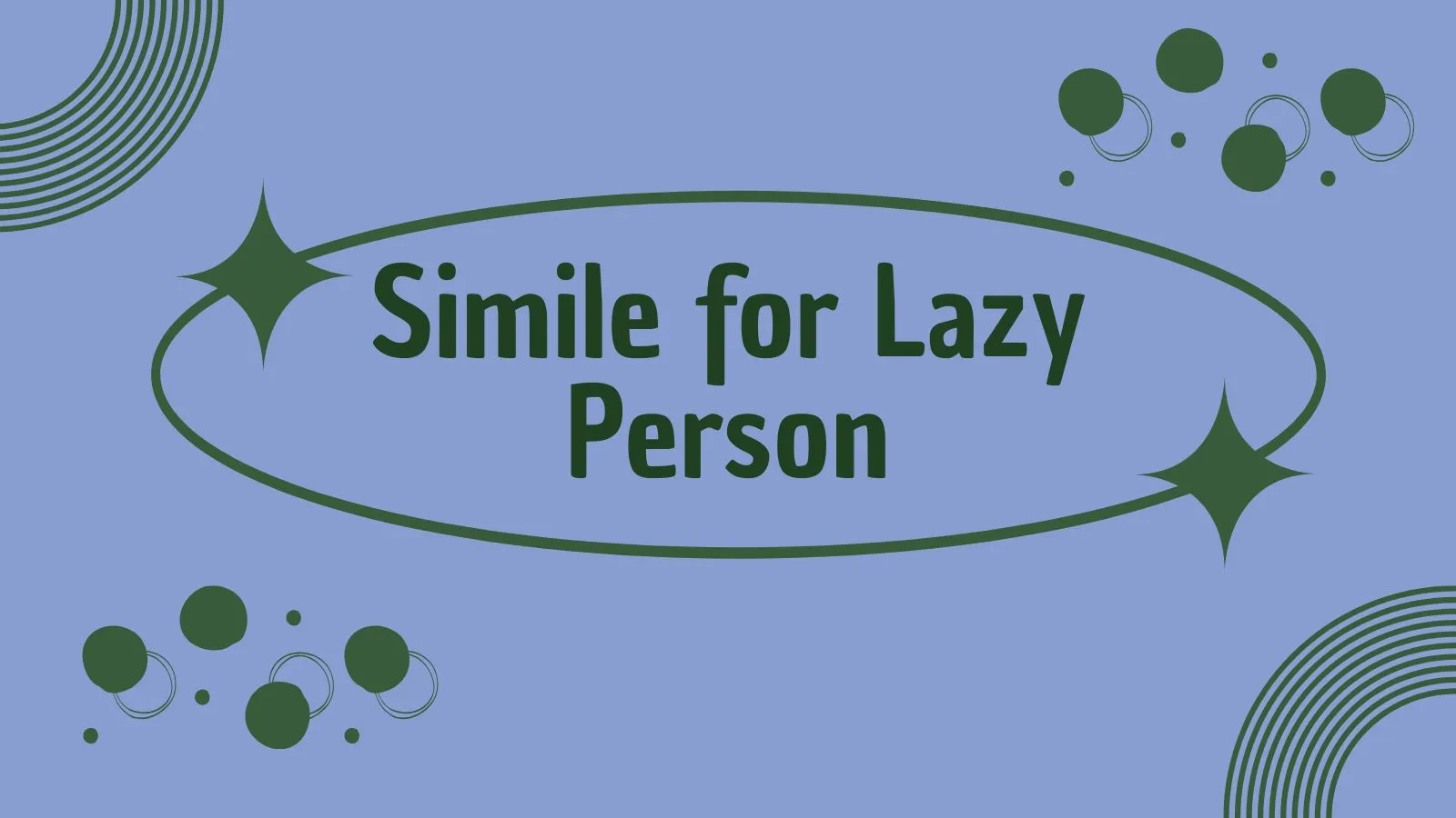 Simile for Lazy Person