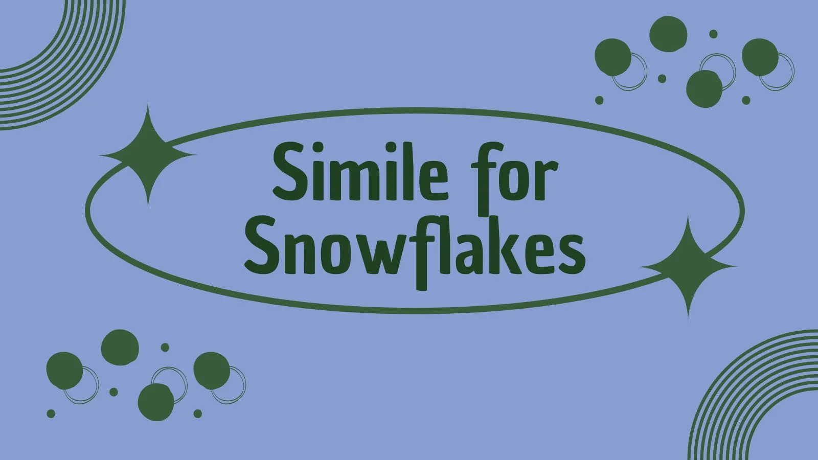 Simile for Snowflakes