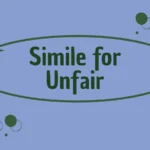 Simile for Unfair