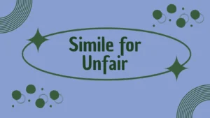 Simile for Unfair