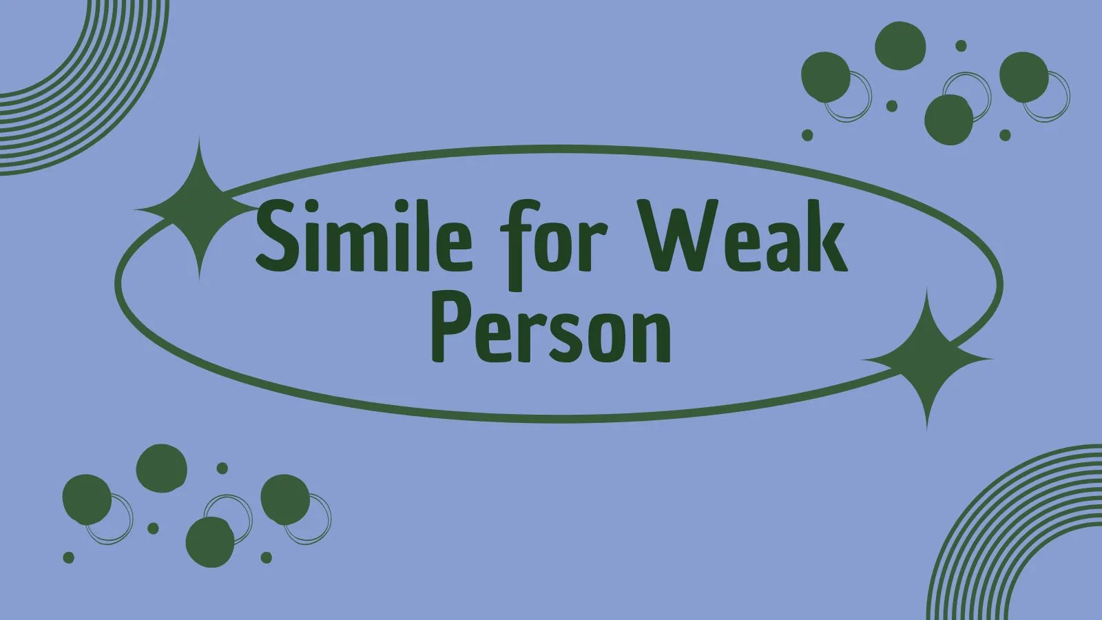 Simile for Weak Person