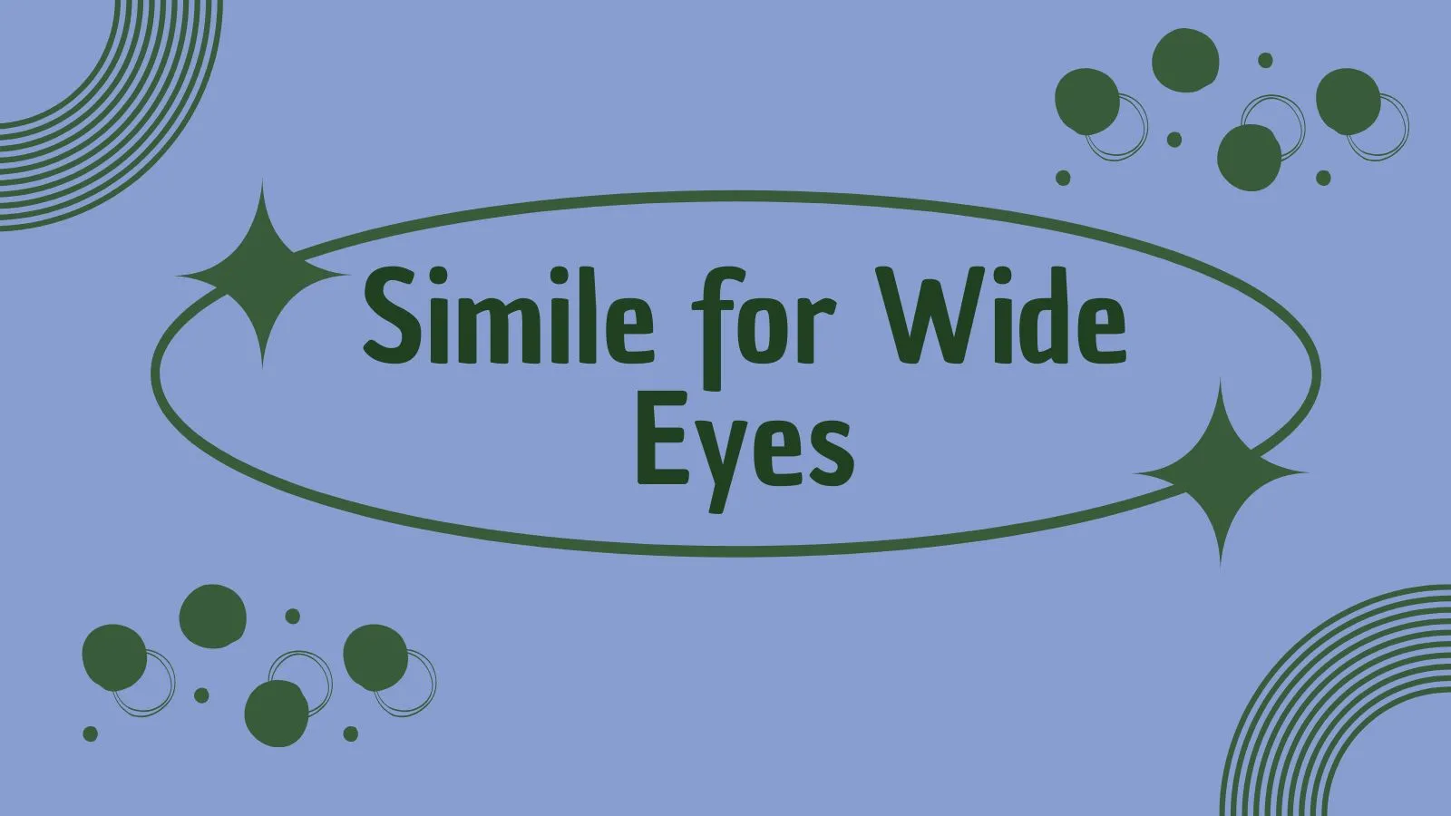 Simile for Wide Eyes