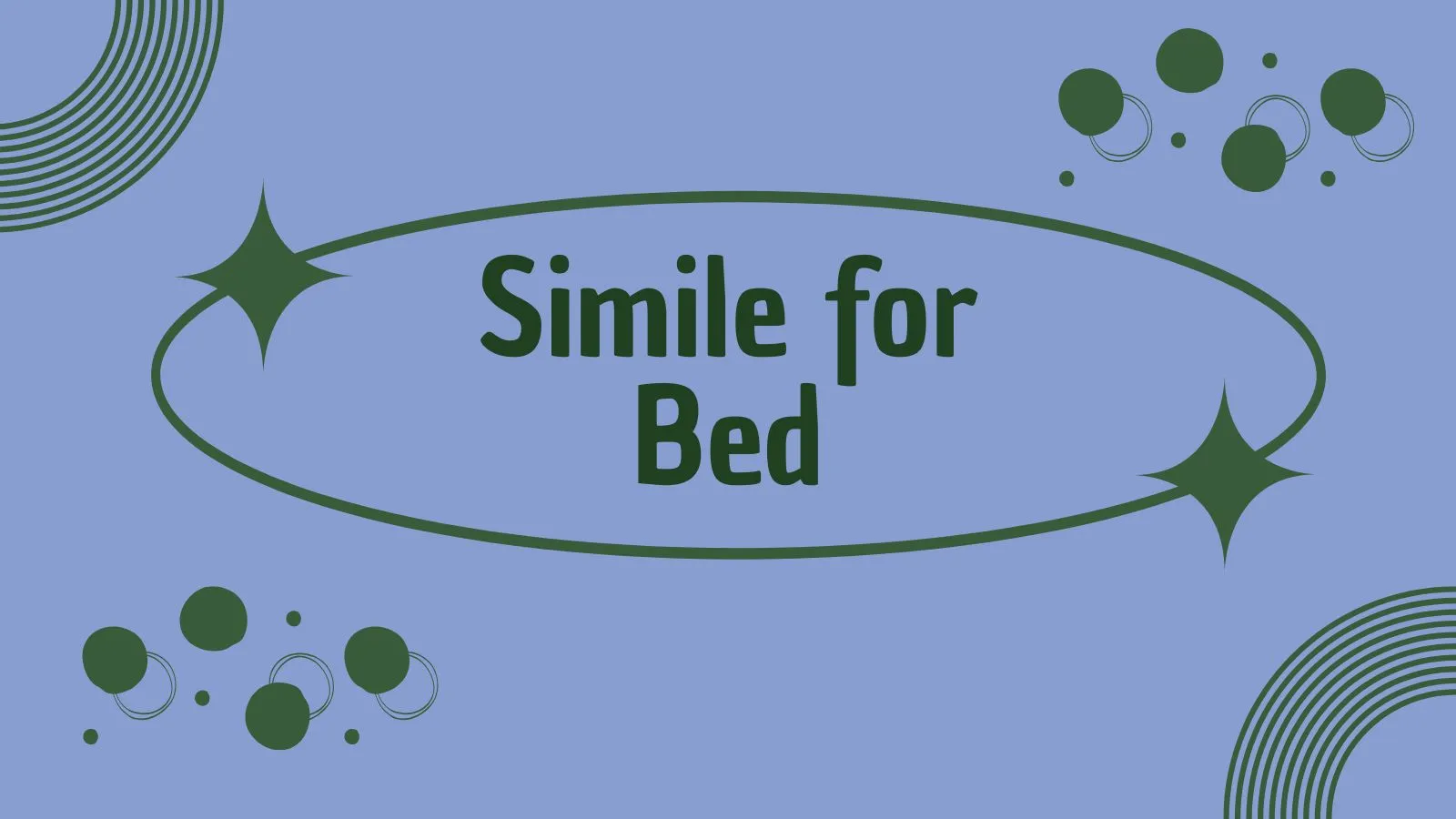 Simile for Bed
