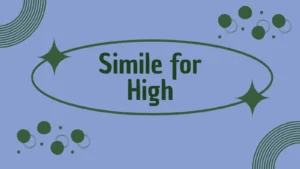 Simile for High