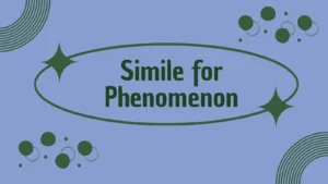 Simile for Phenomenon