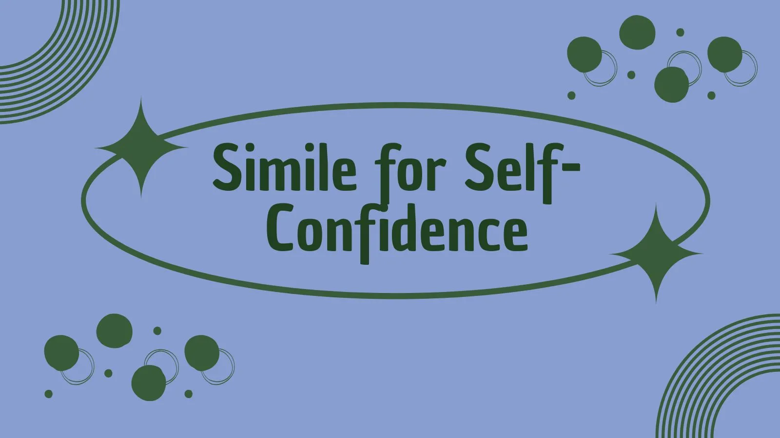 Simile for Self-Confidence