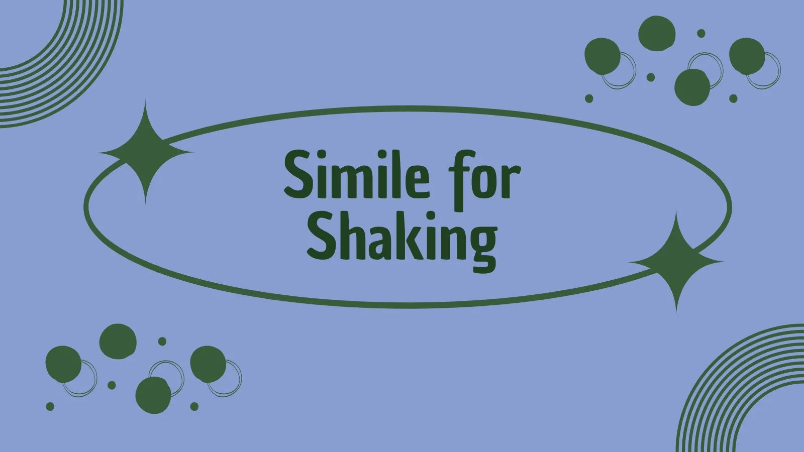 Simile for Shaking