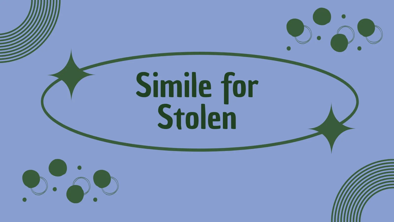 Simile for Stolen