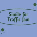 Simile for Traffic Jam