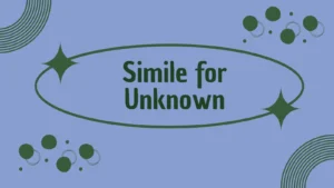 Simile for Unknown