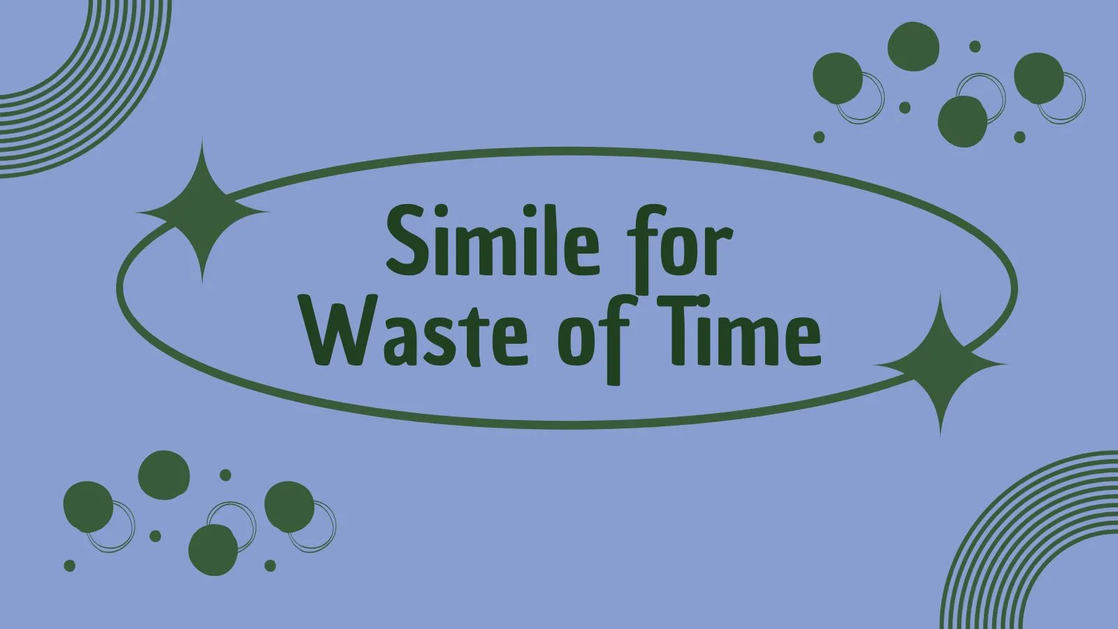 Simile for Waste of Time