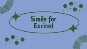 Simile for Excited