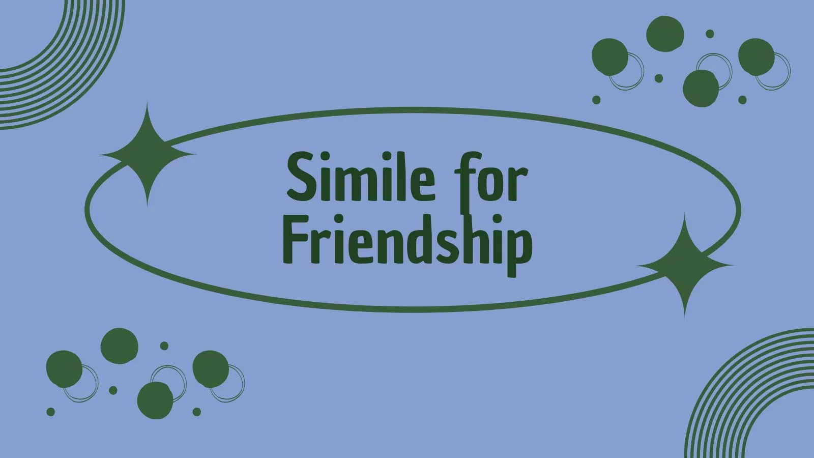 Simile for Friendship