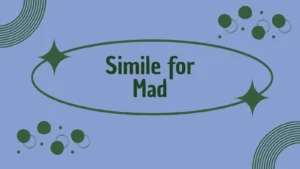 Simile for Mad