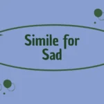 Simile for Sad